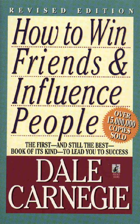 how to win friends and influence people : Dale .